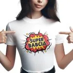 Koszulka Damska T-shirt Na Dzień Babci Prezent Super Babcia