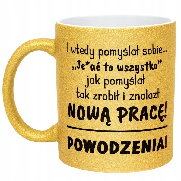 Złoty kubek brokatowy Na Pożegnanie Odejście z Pracy Zabawny Prezent