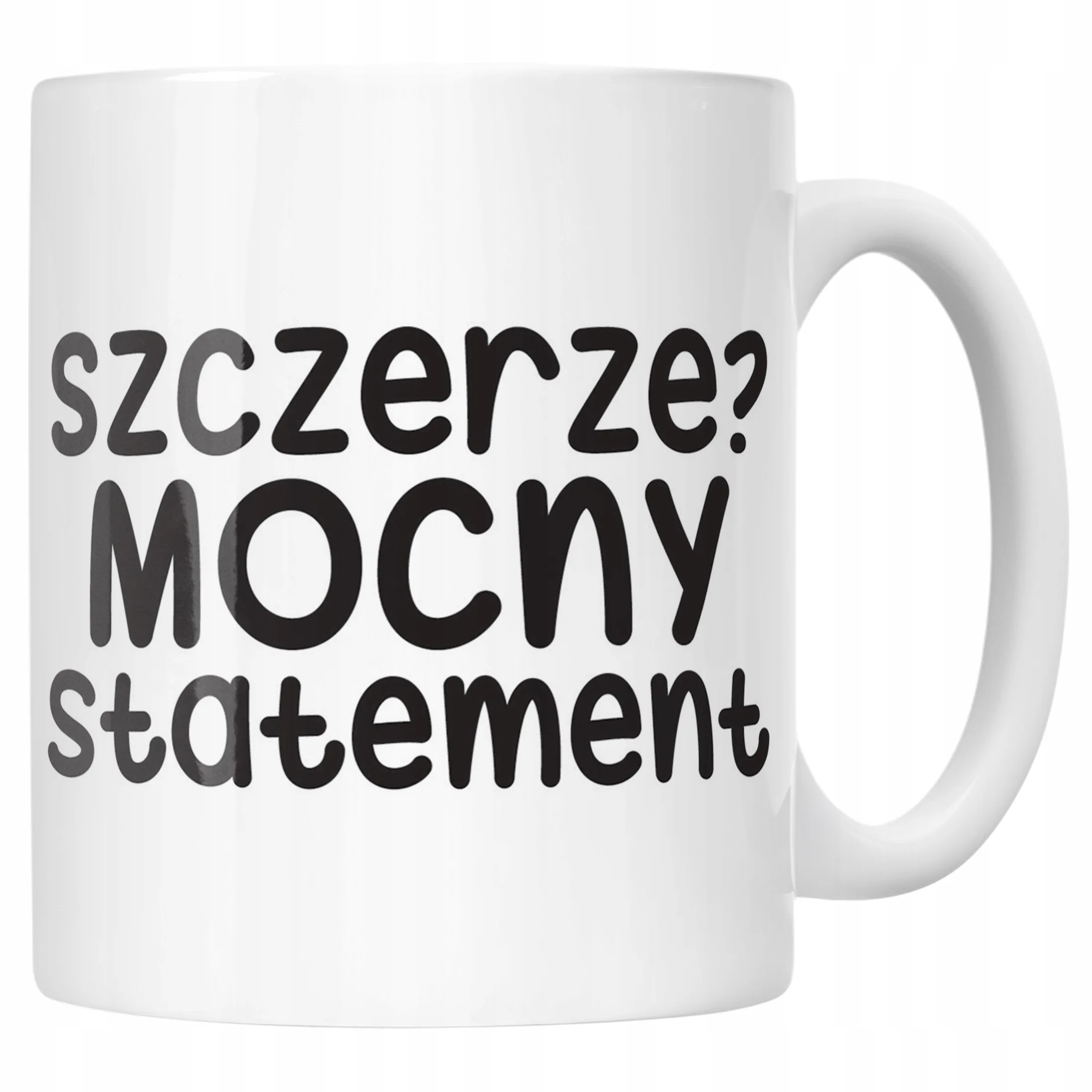 Kubek ceramiczny Szczerze Mocny Statement Śmieszny Zabawny Prezent