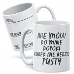 Kubek ceramiczny Dzień Kobiet Nie Mów Do Mnie Prezent Dla Kobiety