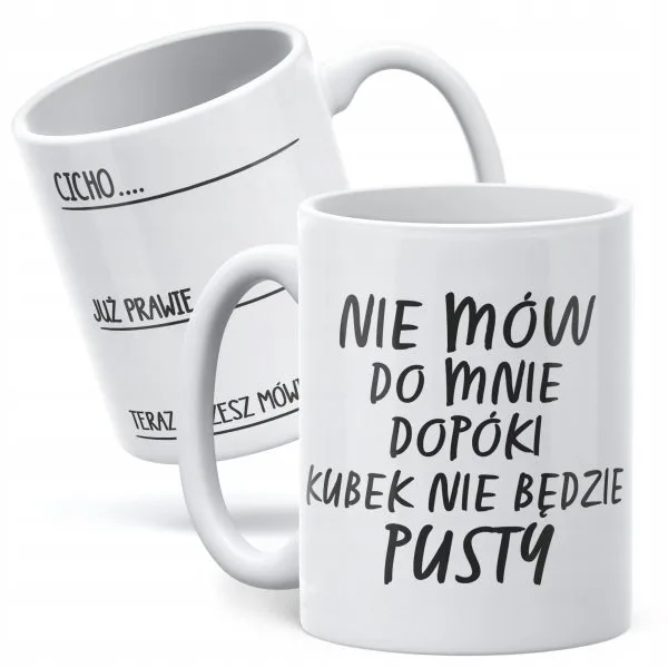 Kubek ceramiczny Dzień Kobiet Nie Mów Do Mnie Prezent Dla Kobiety