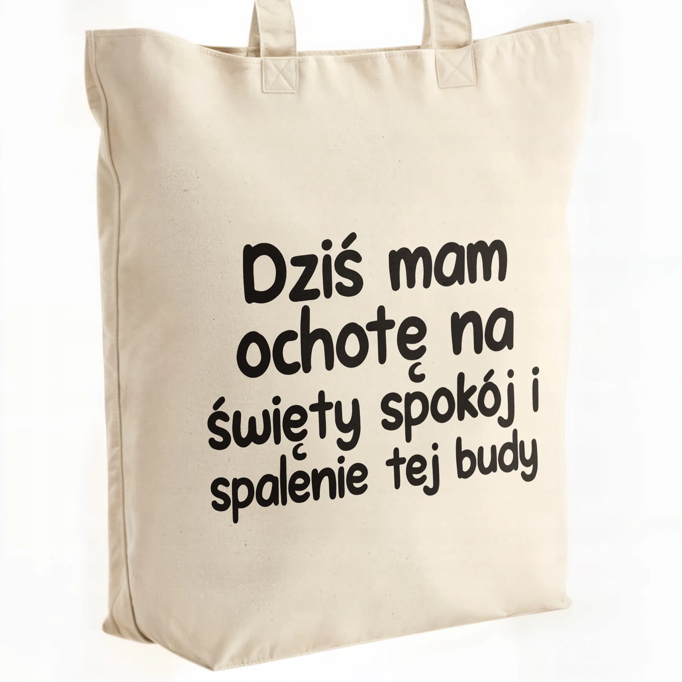 Torba bawełniana premium Dziś Mam Ochotę Na Zabawny Prezent
