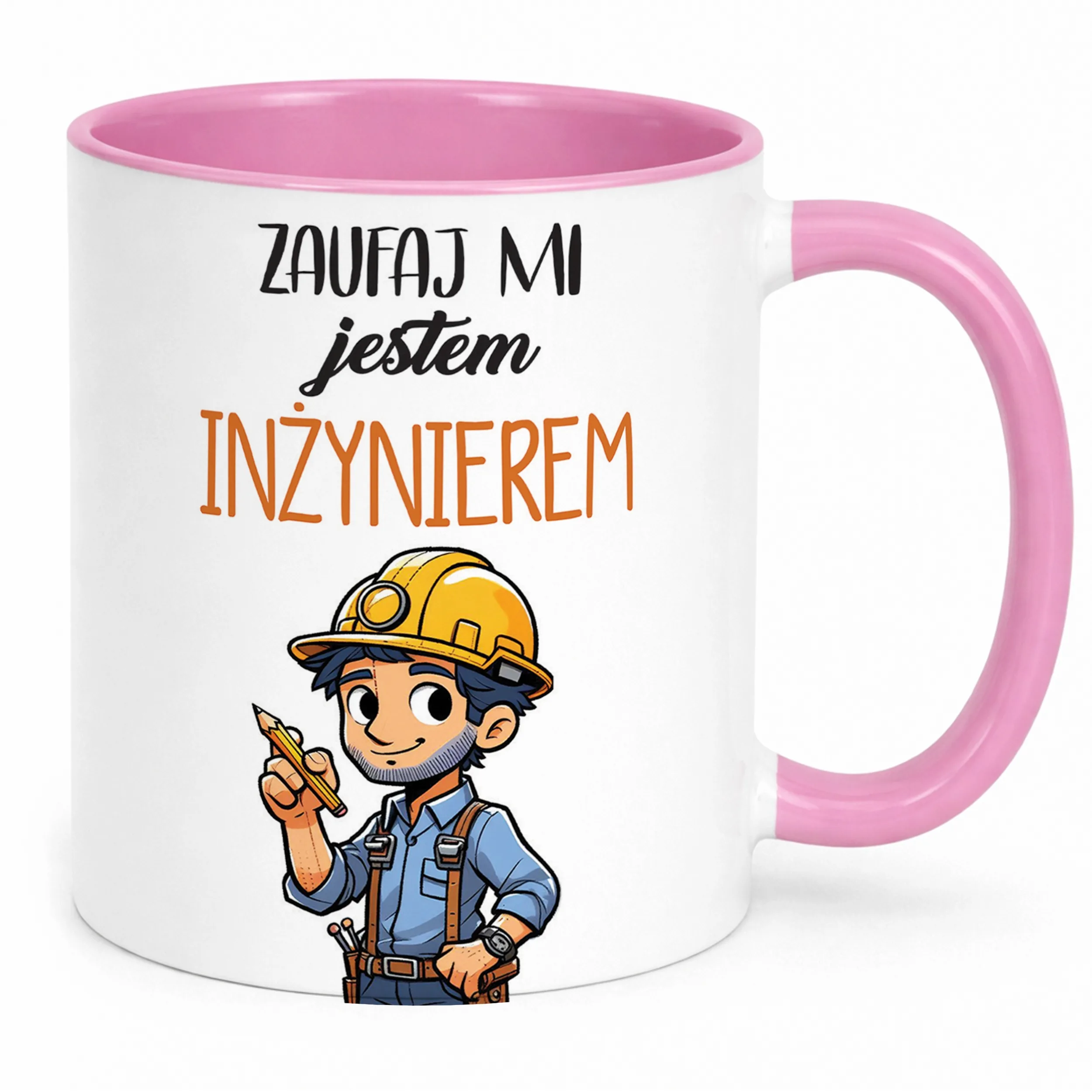 Kubek Różowy Zaufaj Mi Jestem Inżynierem Dla Inżyniera Prezemt
