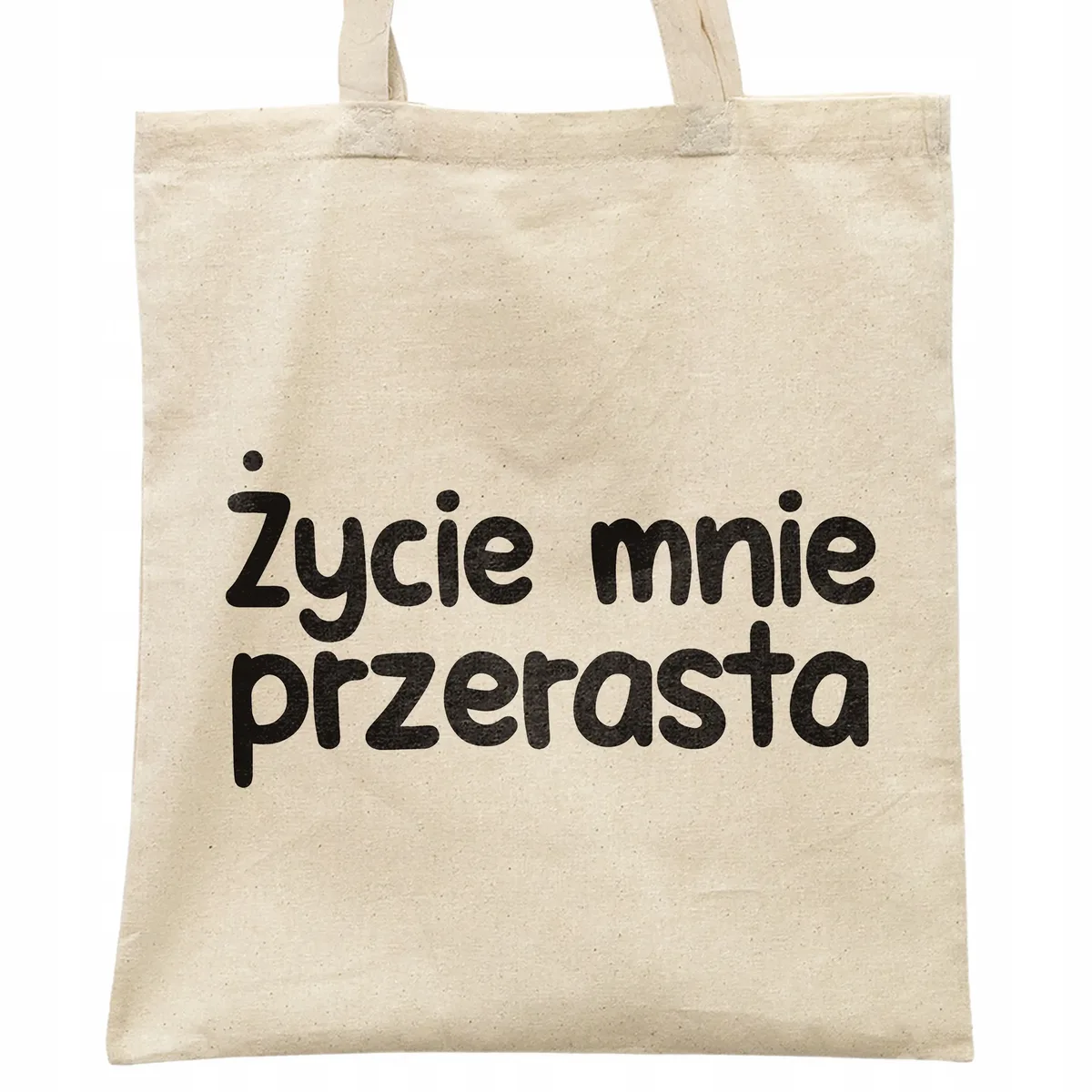 Torba bawełniana na zakupy Życie Mnie Przerasta Zabawny Prezent