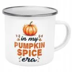 Emaliowany Kubek Garnuszek Jesienny Jesień In My Pumpkin Spice Era
