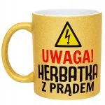 Złoty kubek brokatowy Uwaga Herbata Z Prądem Zabawny Prezent Upominek