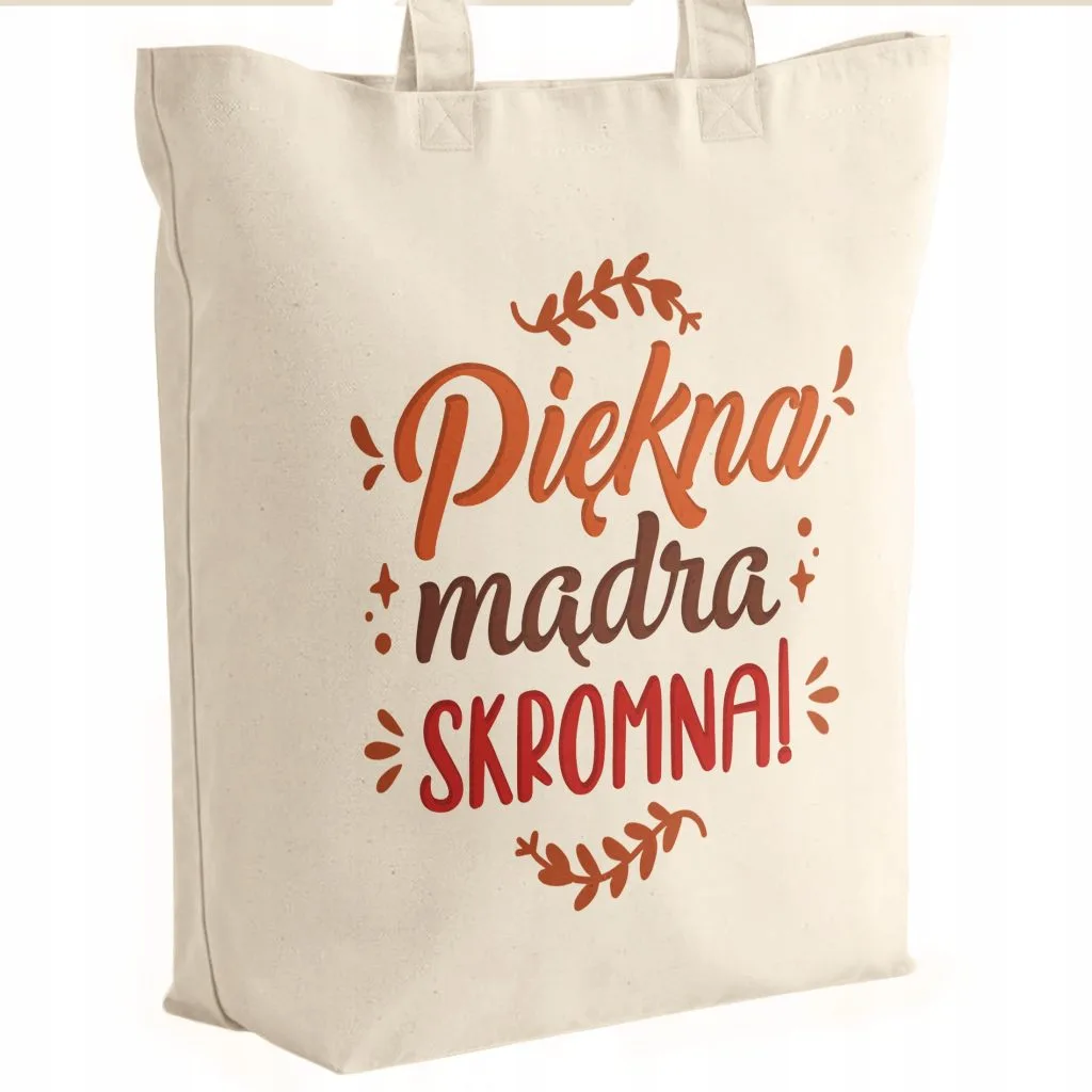 Torba bawełniana premium prezent na Dzień Kobiet Piękna Mądra Skromna
