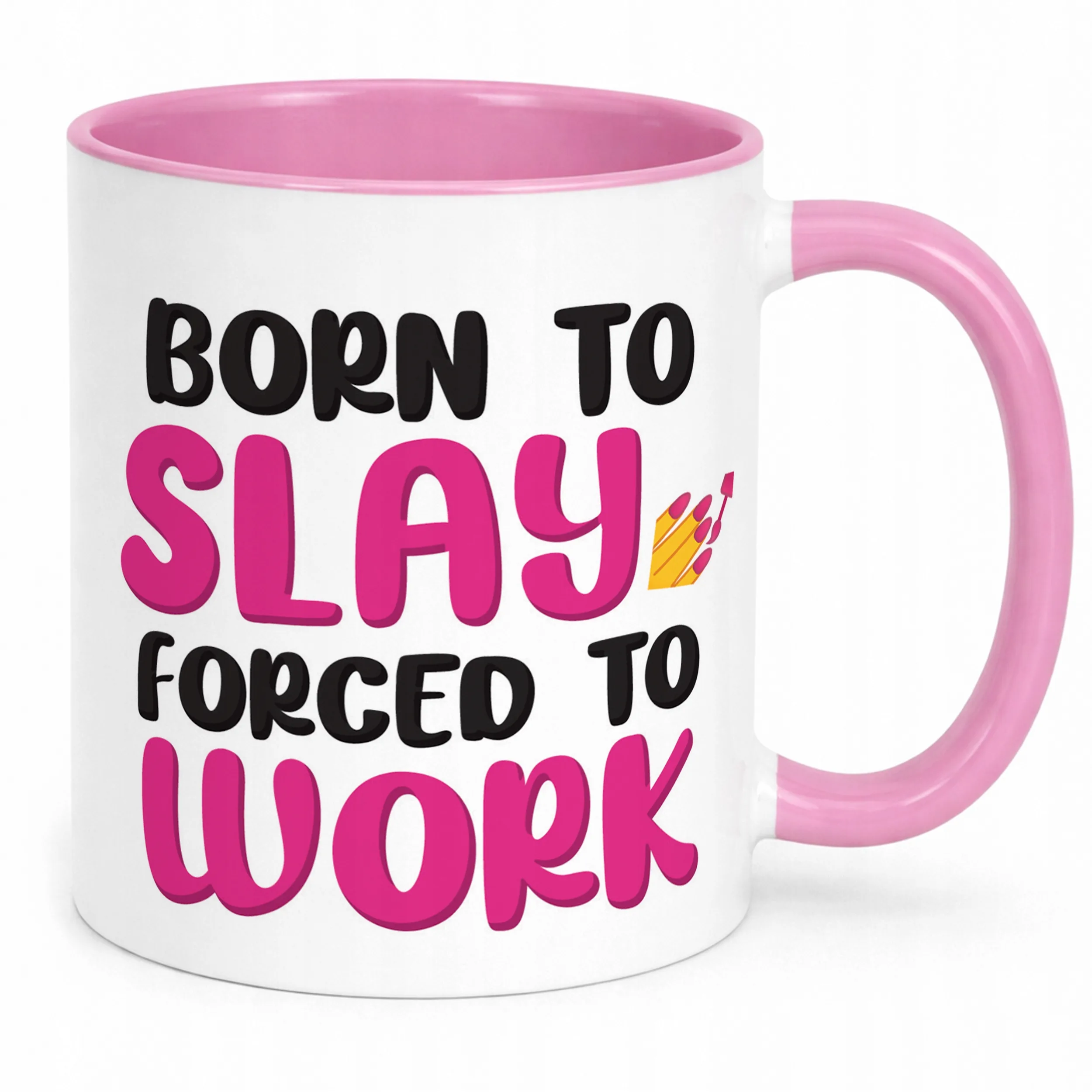 Kubek Różowy Born To Slay Forced To Work Śmieszny Zabawny Prezent
