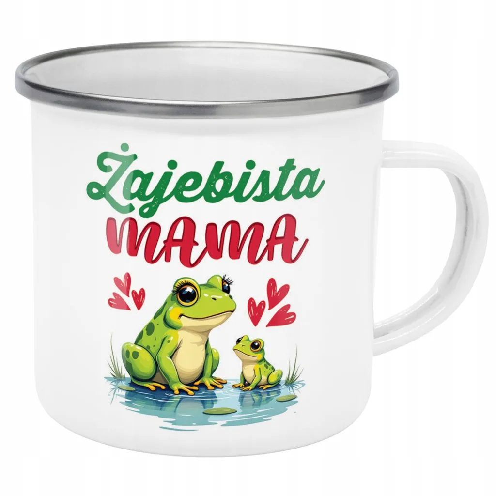 Emaliowany Kubek Garnuszek Dzień Matki Dla Mamy Prezent Żajebista Mama