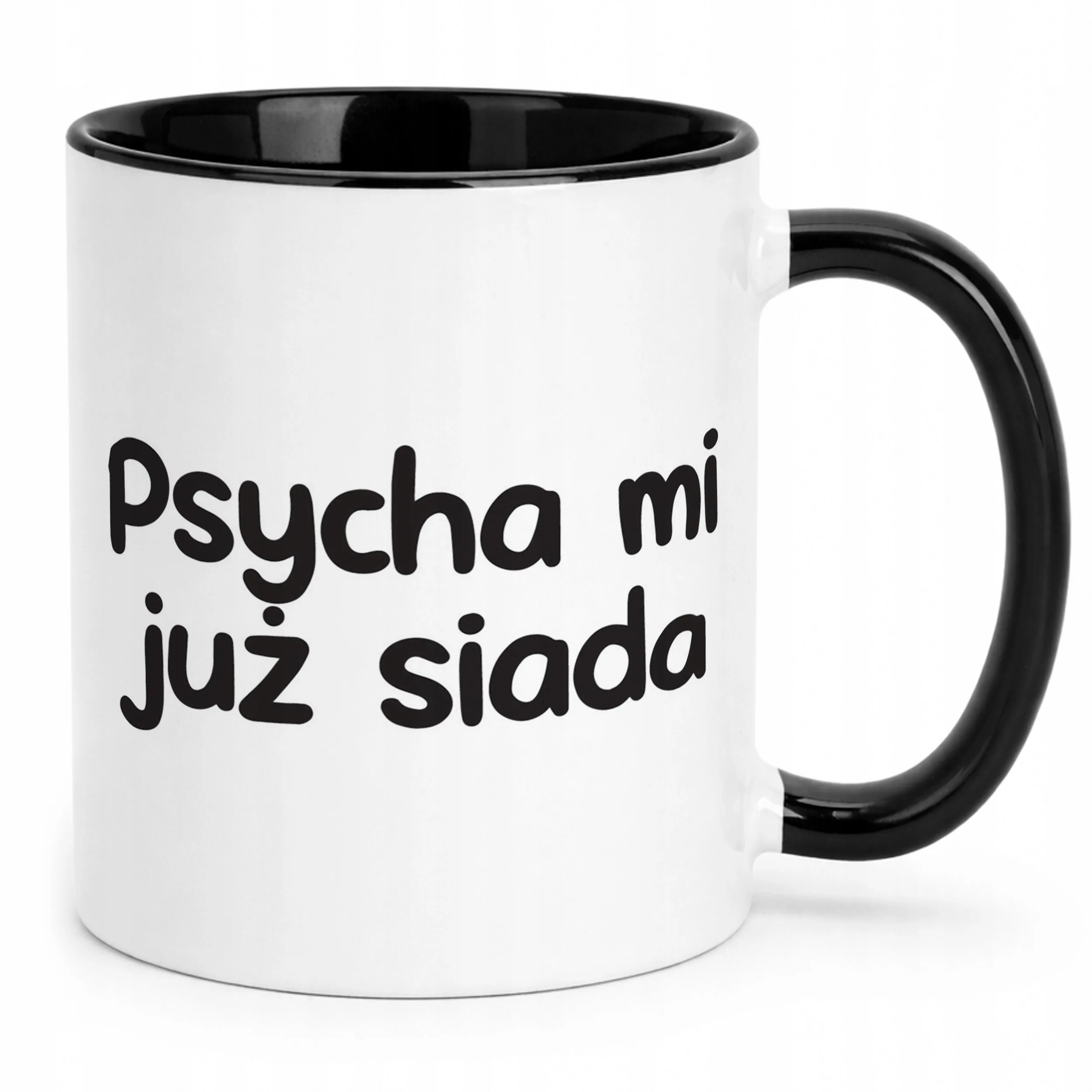Kubek Czarny Psycha Mi Już Siada Śmieszny Zabawny Prezent