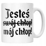 Kubek ceramiczny 1670 Jesteś Swój Chłop Mój Chłop Jan Paweł Prezent