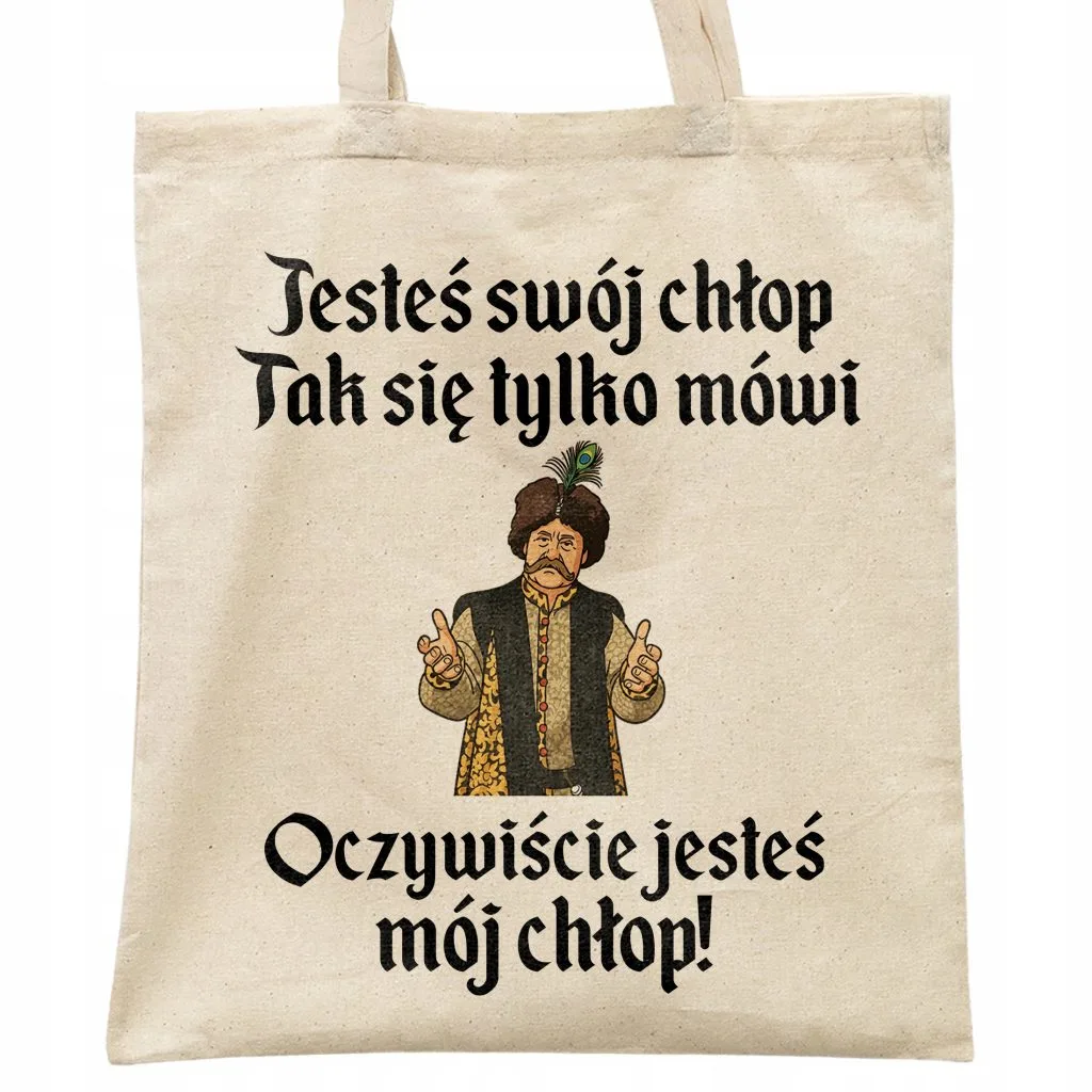 Torba bawełniana na zakupy 1670 Jesteś Swój Chłop Mój Chłop