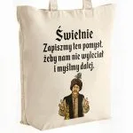 Torba bawełniana premium na zakupy 1670 Zapiszmy Ten Pomysł I Myślmy Dalej