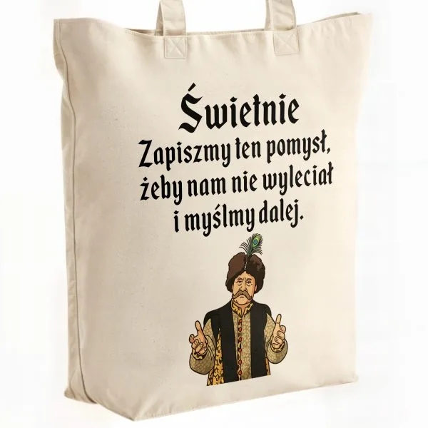 Torba bawełniana premium na zakupy 1670 Zapiszmy Ten Pomysł I Myślmy Dalej