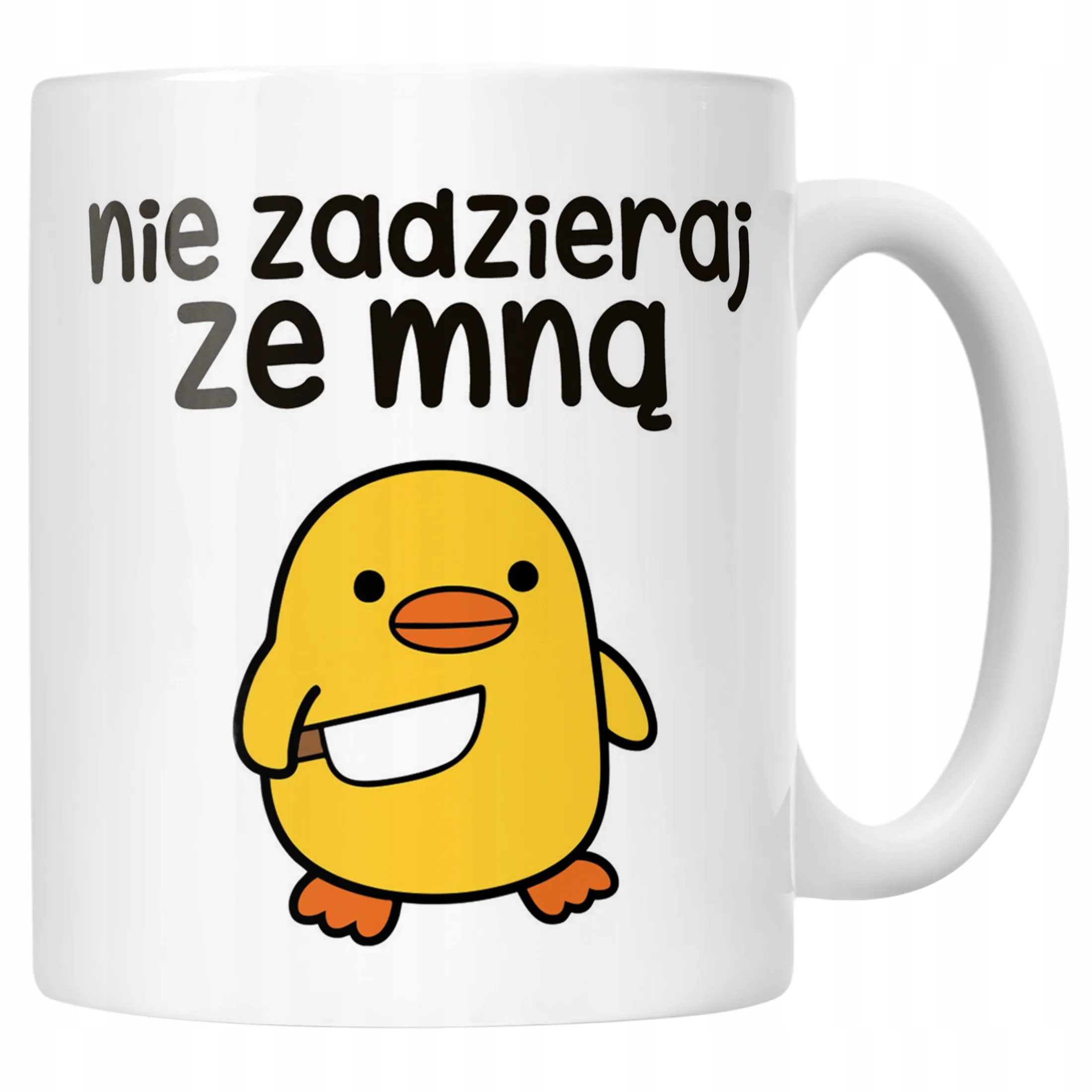 Kubek ceramiczny Nie Zadzieraj Ze Mną Śmieszny Zabawny Prezent