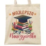 Torba bawełniana Dzień Nauczyciela Najlepsza Nauczycielka Prezent Upominek