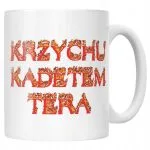 Kubek ceramiczny Krzychu Kadetem Tera Memy Zabawne Prezent