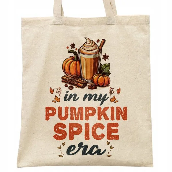 Torba bawełniana na zakupy Jesień In My Pumpkin Spice Era Dynia