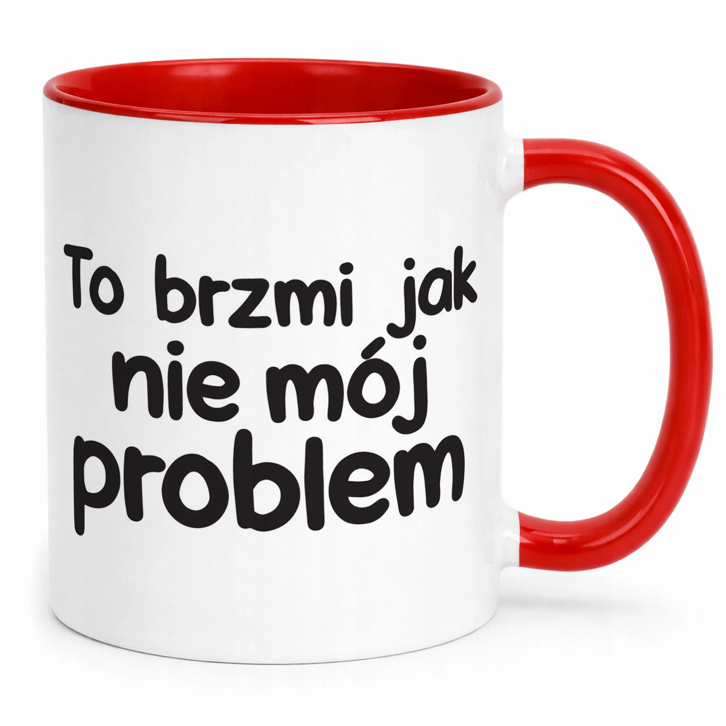 Kubek Czerwony To Brzmi Jak Nie Mój Problem Śmieszny Zabawny Prezent