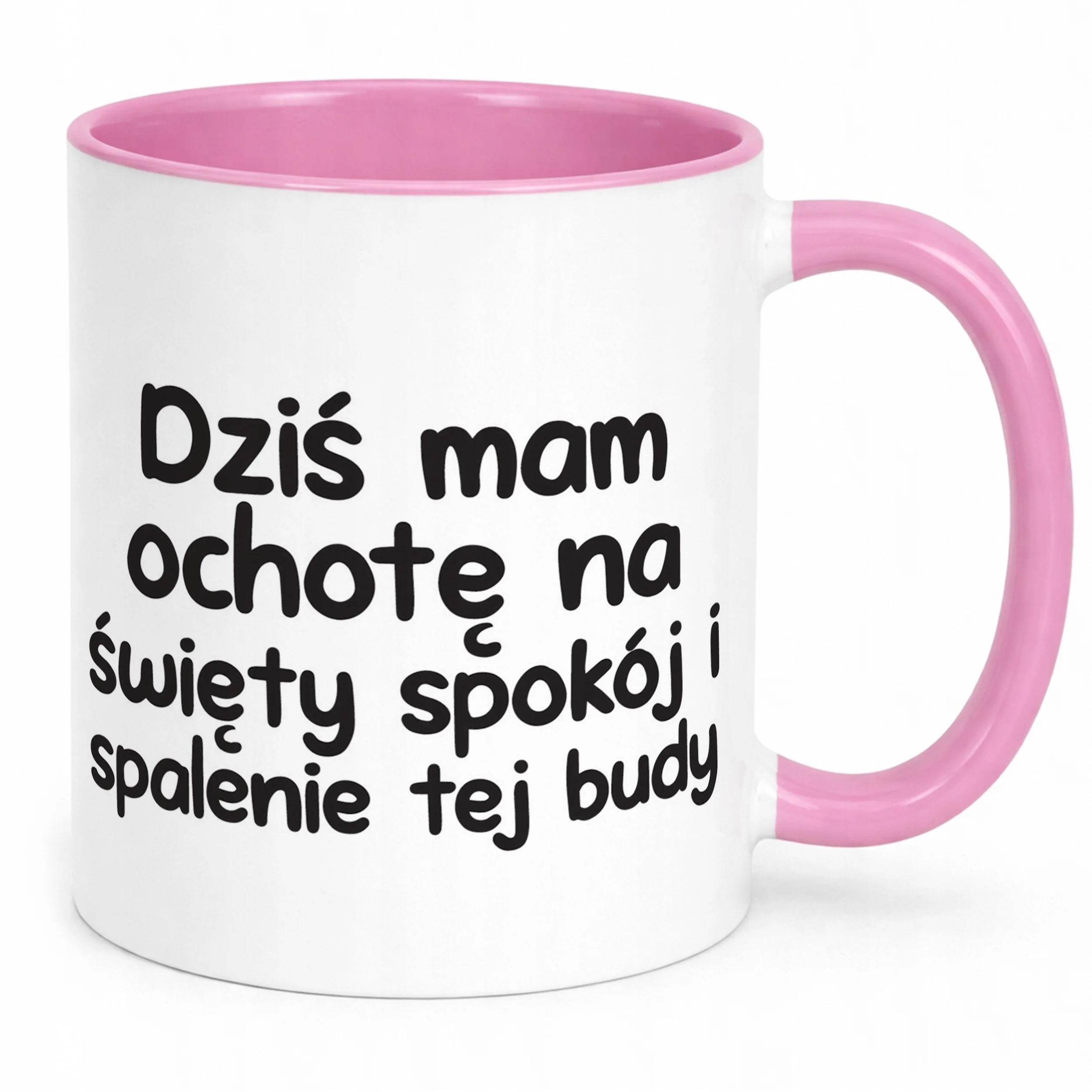 Kubek Różowy Dziś Mam Ochotę Na Śmieszny Zabawny Prezent