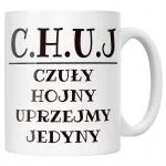Kubek ceramiczny C.H.U.J Dla Mężczyzny Śmieszny Zabawny Prezent