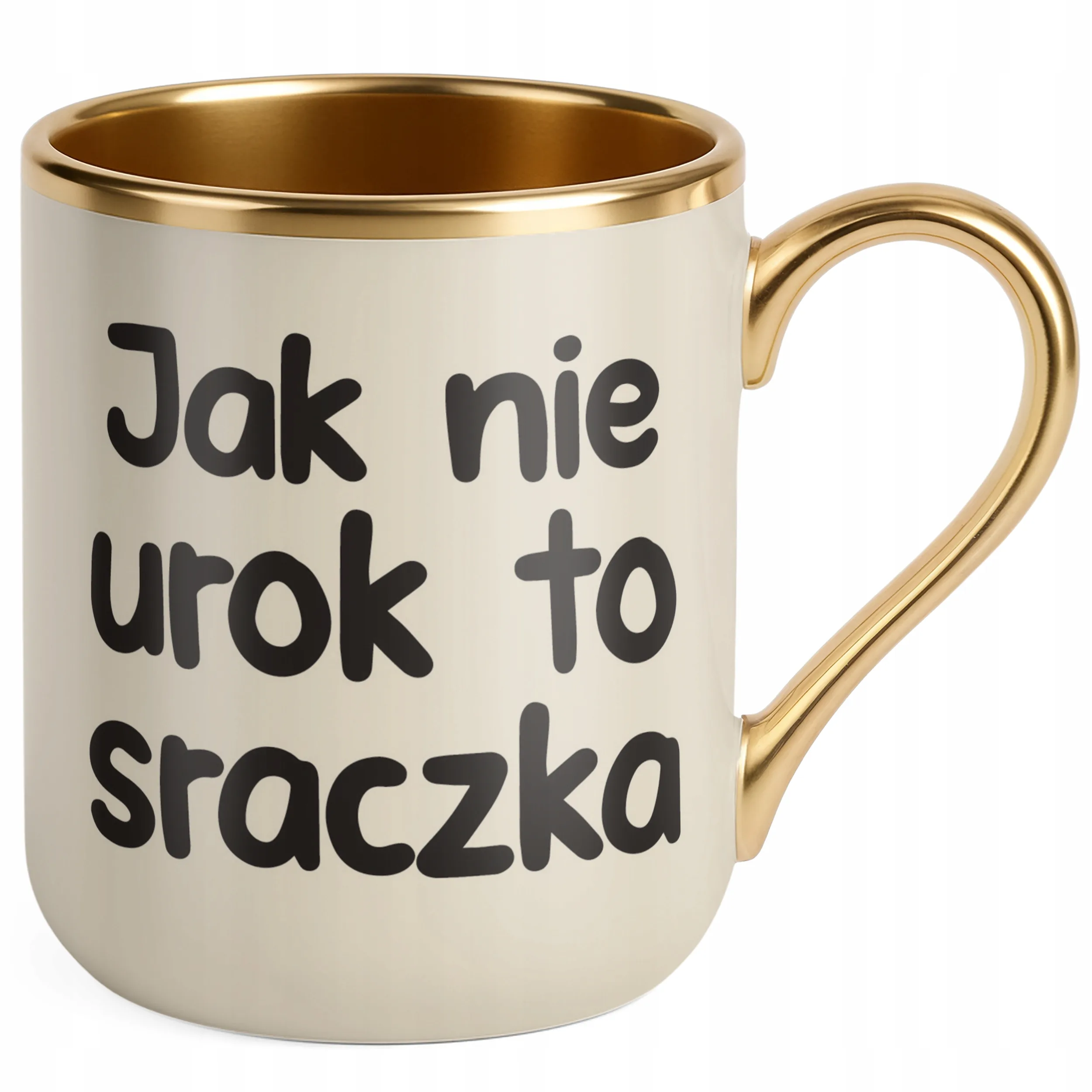 Kubek Premium Złoty Ecru Jak Nie Urok To Sraczka Śmieszny Zabawny