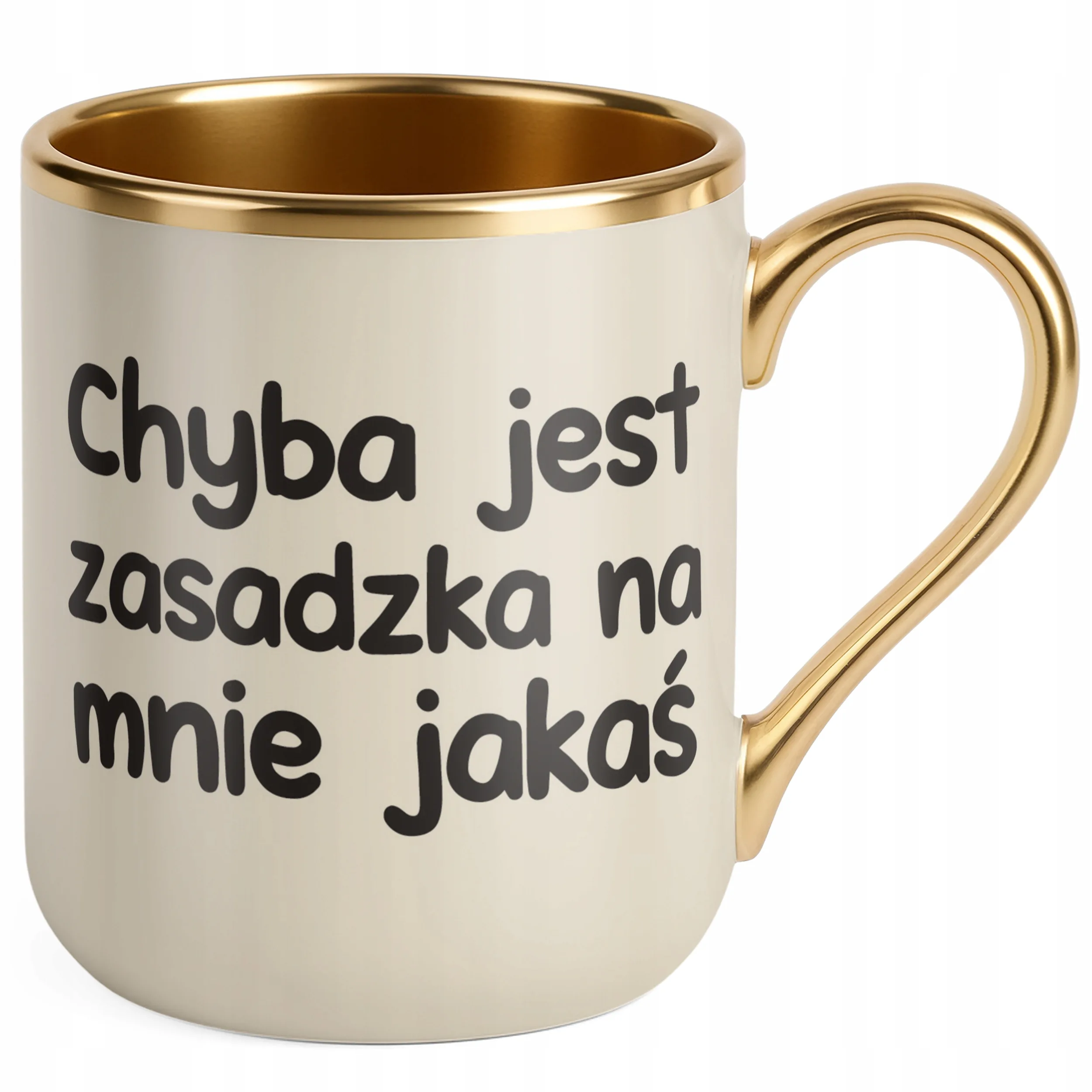 Kubek Premium Złoty Ecru Chyba Jest Zasadzka Na Mnie Jakaś Zabawny