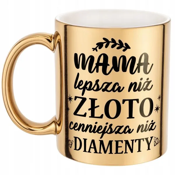 Złoty Kubek ceramiczny Dzień Matki Dla Mamy Lepsza Niż Złoto