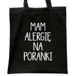Torba bawełniana czarna na zakupy Mam Alergię Na Poranki