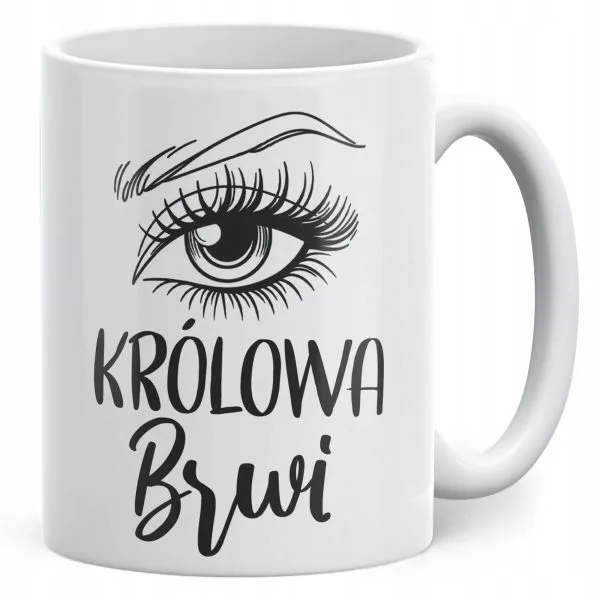 Kubek ceramiczny Królowa Brwi Dla Stylistki Brwi Prezent Upominek