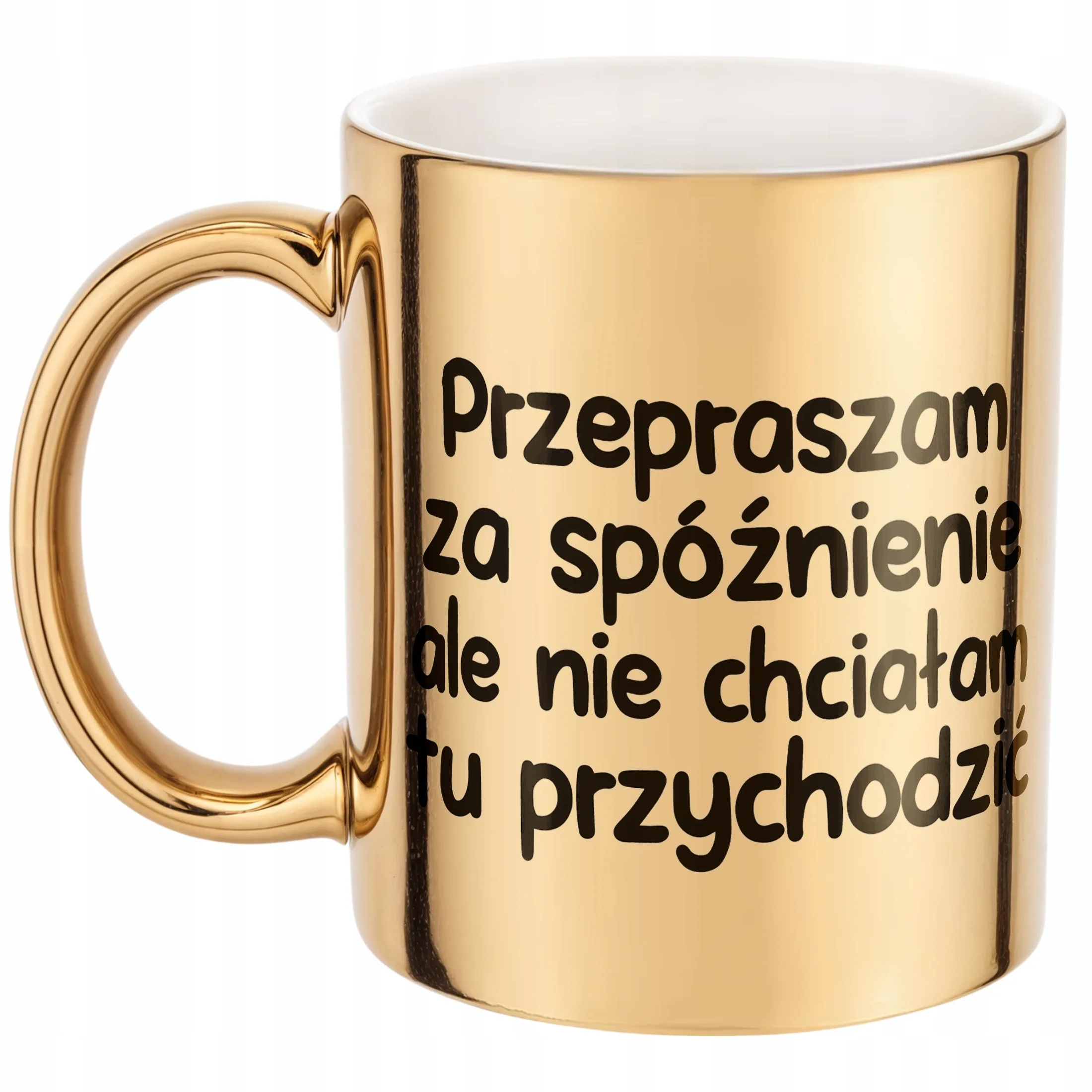 Złoty Kubek Przepraszam Za Spóźnienie Śmieszny Zabawny Prezent