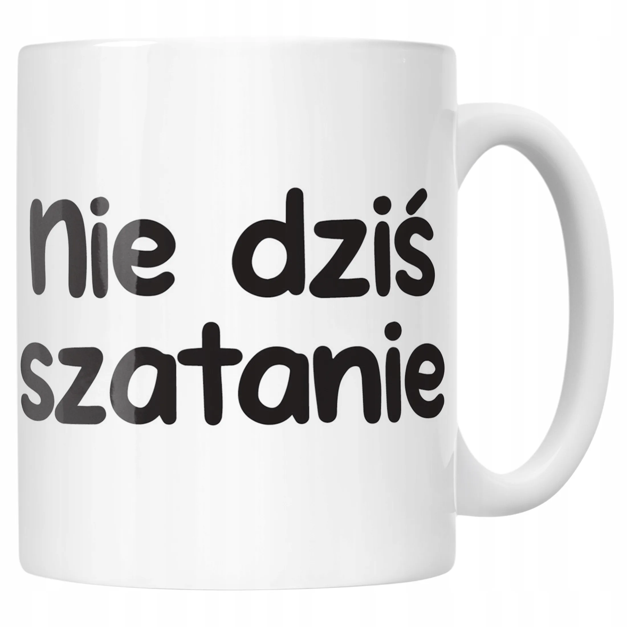 Kubek ceramiczny Nie Dziś Szatanie Śmieszny Zabawny Prezent