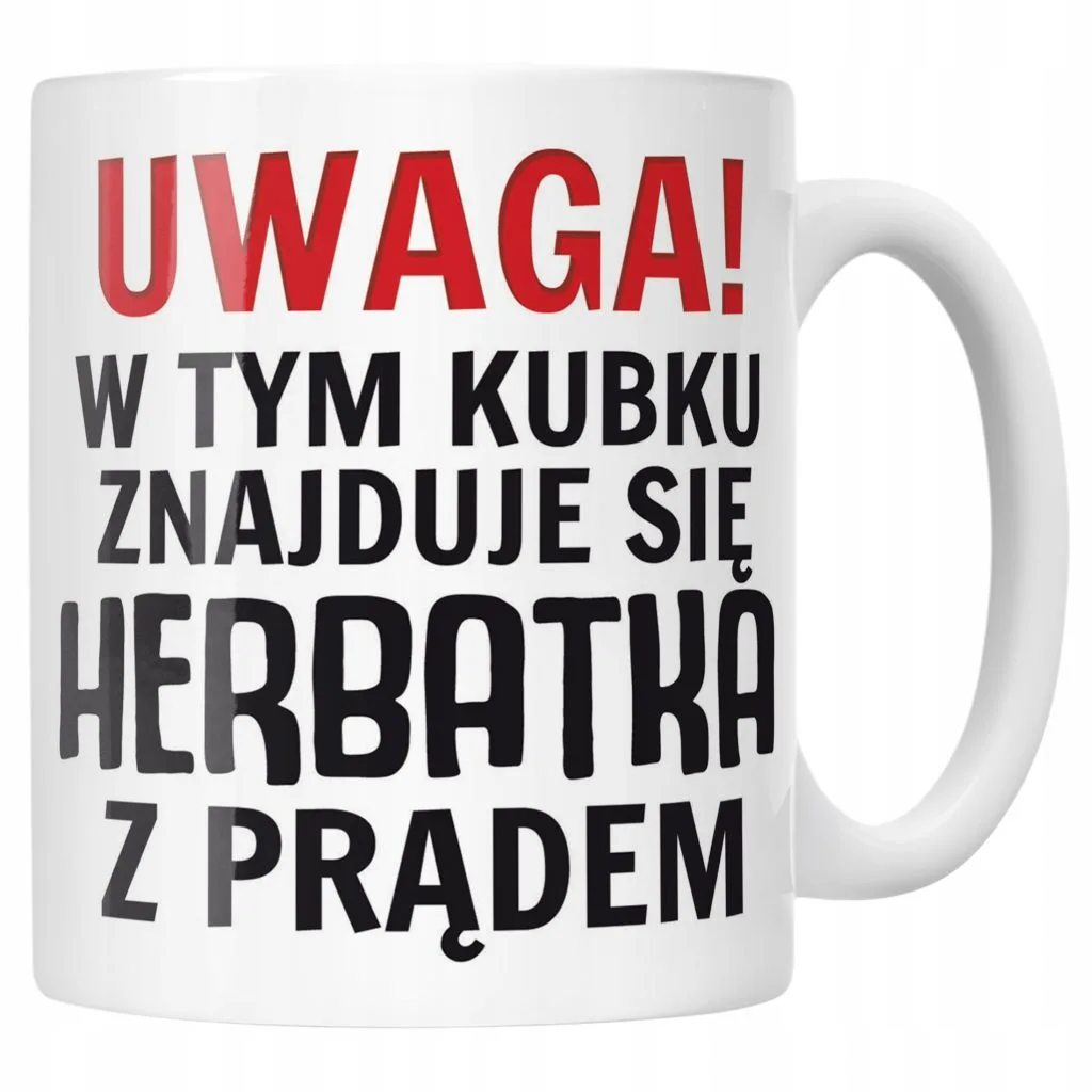 Kubek ceramiczny Uwaga Herbata Z Prądem Zabawny Prezent Upominek