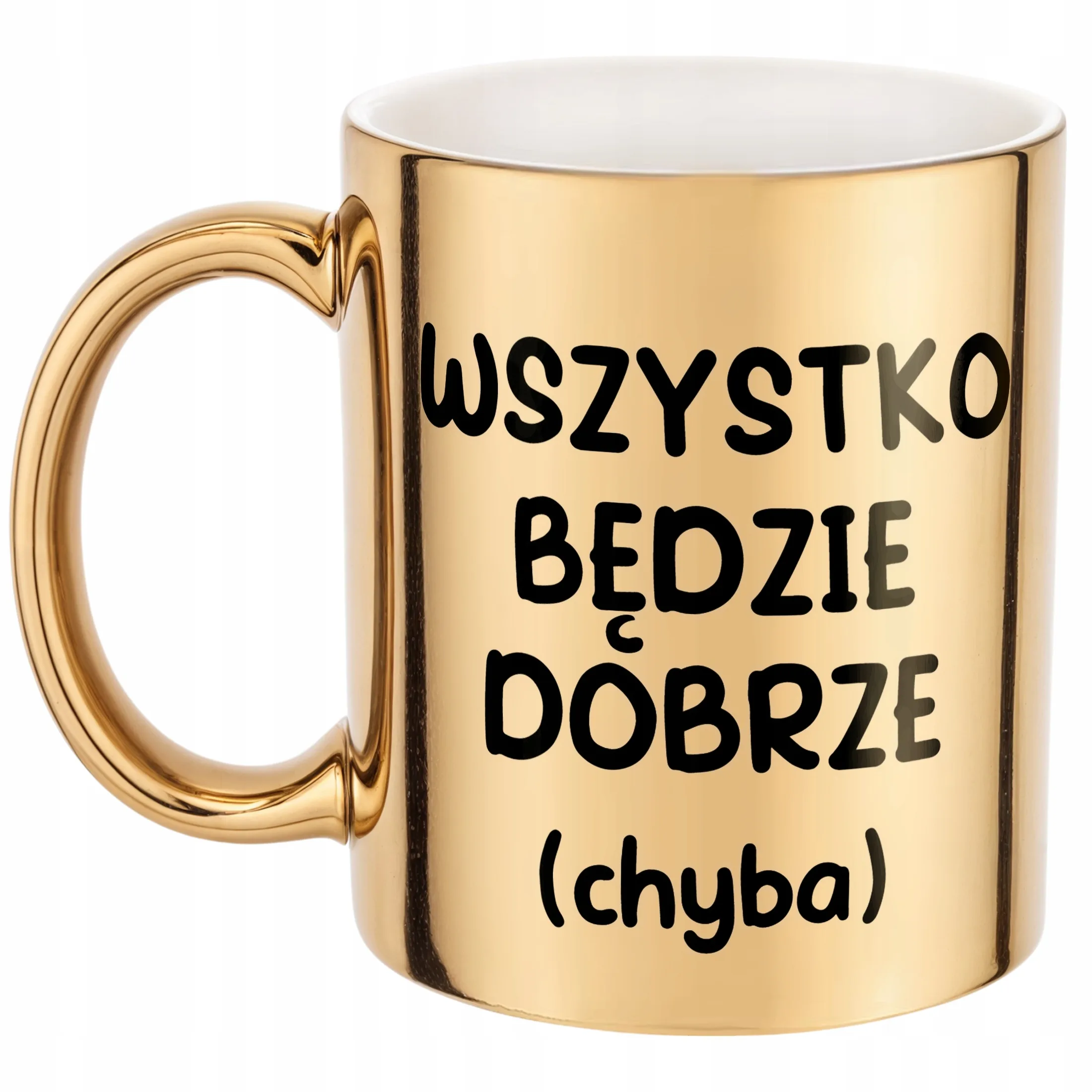 Złoty Kubek Wszystko Będzie Dobrze Śmieszny Zabawny Prezent