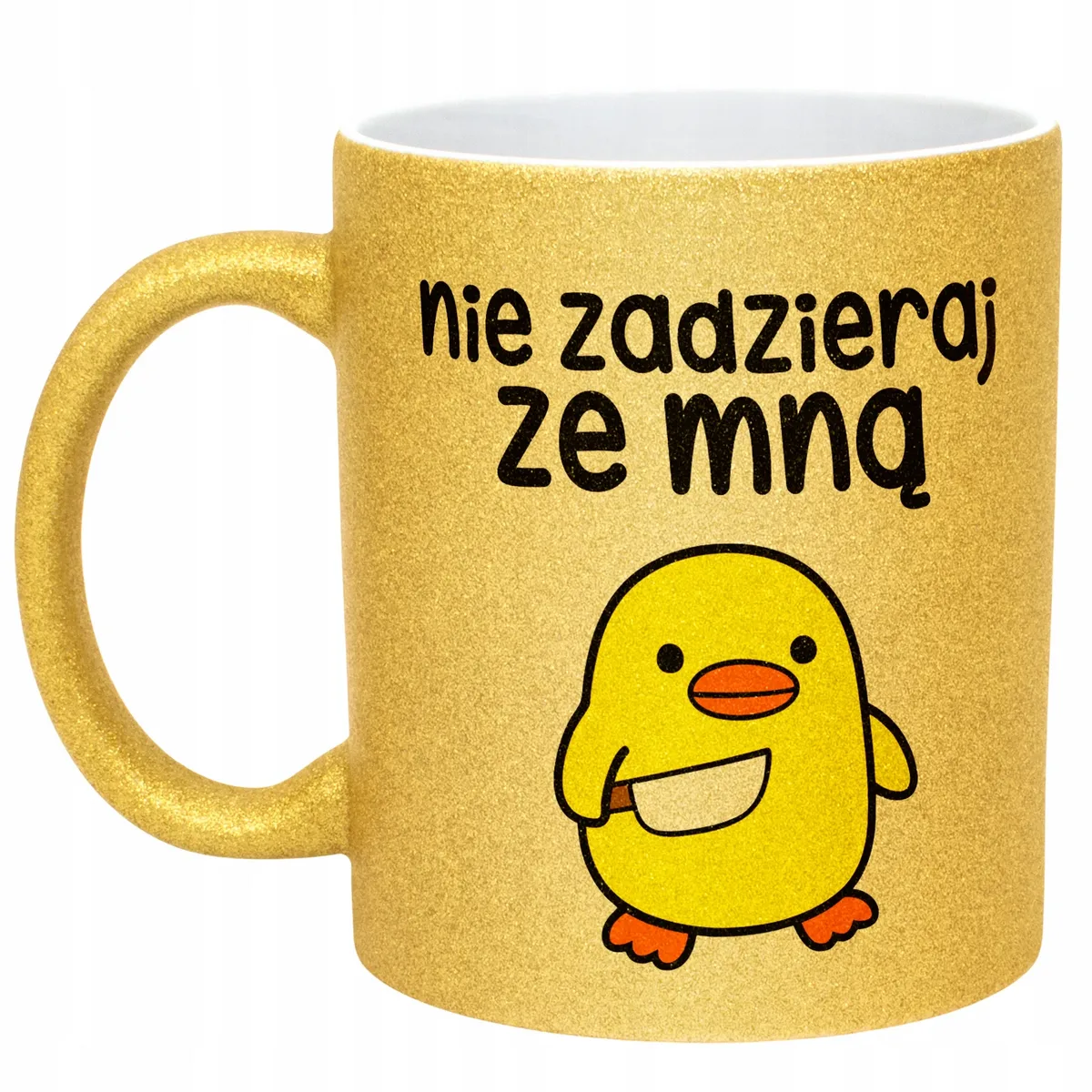 Złoty Kubek Brokatowy Nie Zadzieraj Ze Mną Zabawny Prezent