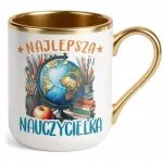 Kubek Premium Złoty Dzień Nauczyciela Dla Nauczycielki Prezent
