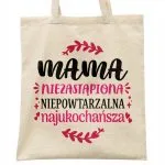 Torba bawełniana na zakupy Dzień Matki Dla Mamy Prezent Niezastąpiona