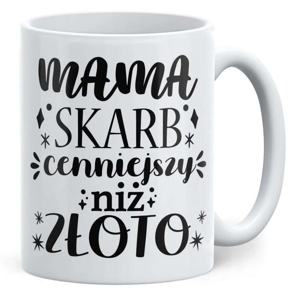 Kubek ceramiczny Dzień Matki Dla Mamy Prezent Skarb Cenniejszy Niż Złoto