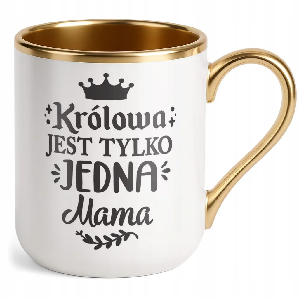 Kubek Premium Złoty Dzień Matki Dla Mamy Prezent Królowa Jest Tylko Jedna