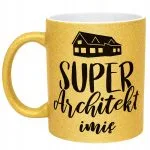 Złoty kubek brokatowy Personalizowany Super Architekt Prezent Upominek