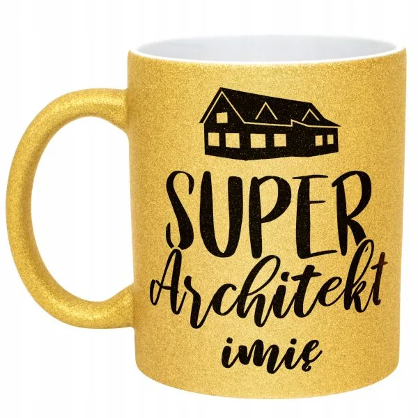 Złoty kubek brokatowy Personalizowany Super Architekt Prezent Upominek