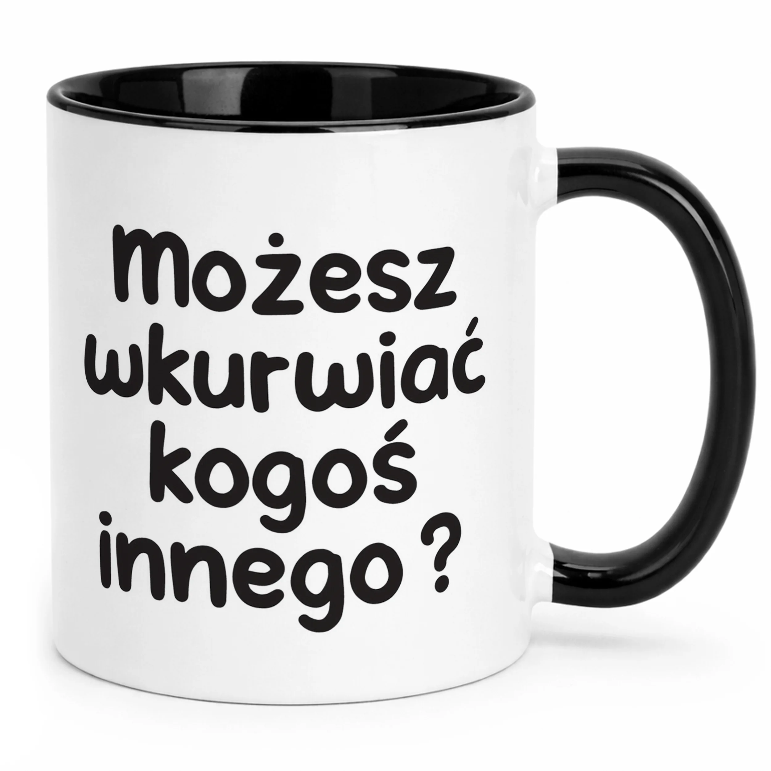 Kubek Czarny Możesz Wku**iać Kogoś Innego Śmieszny Zabawny Prezent