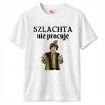 Koszulka biała męska 1670 Szlachta Nie Pracuje