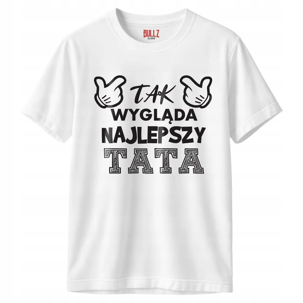 Koszulka biała męska Dzień Ojca Dla Taty Prezent