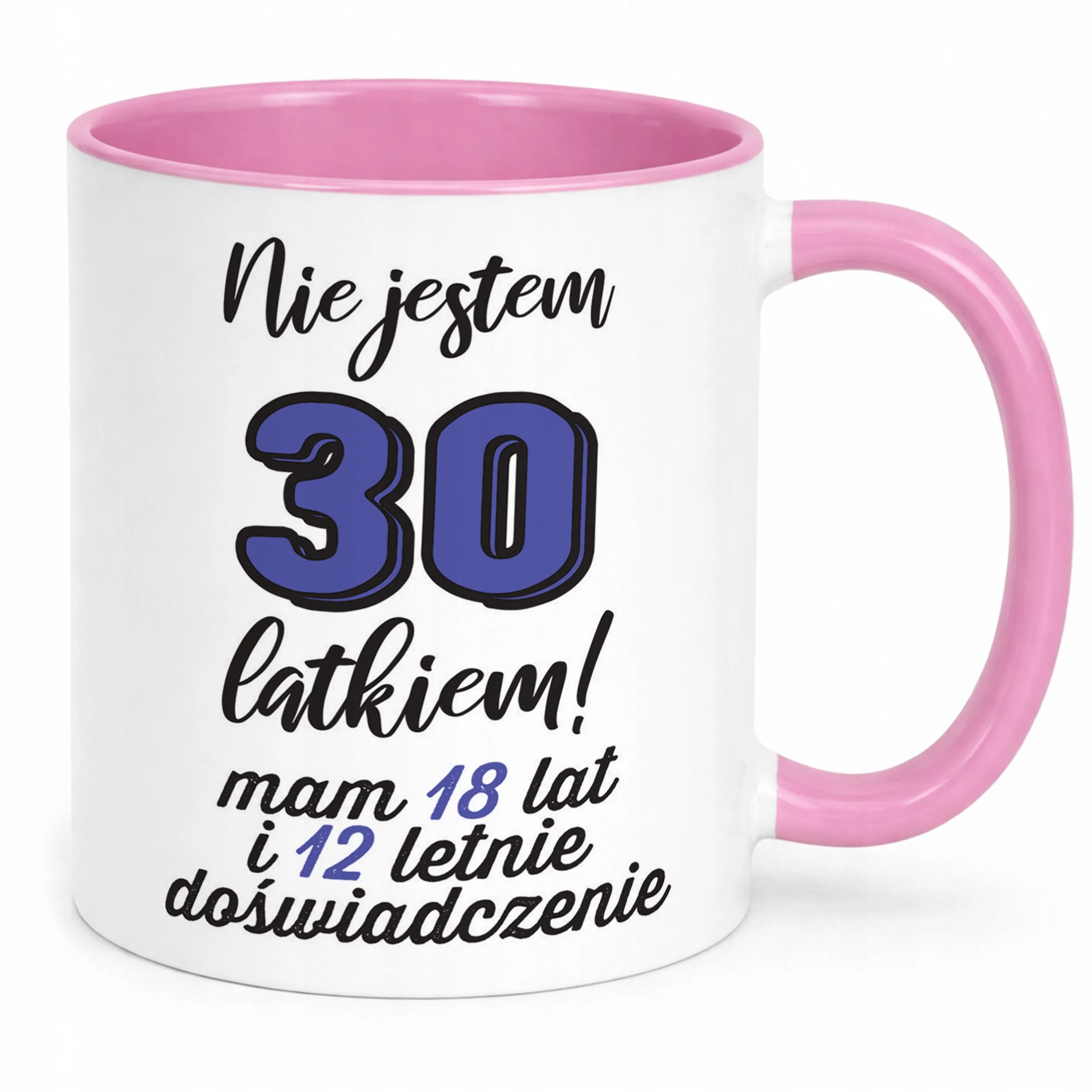 Kubek Różowy Nie Jestem 30 Urodziny Dla Mężczyzny Prezent Upominek
