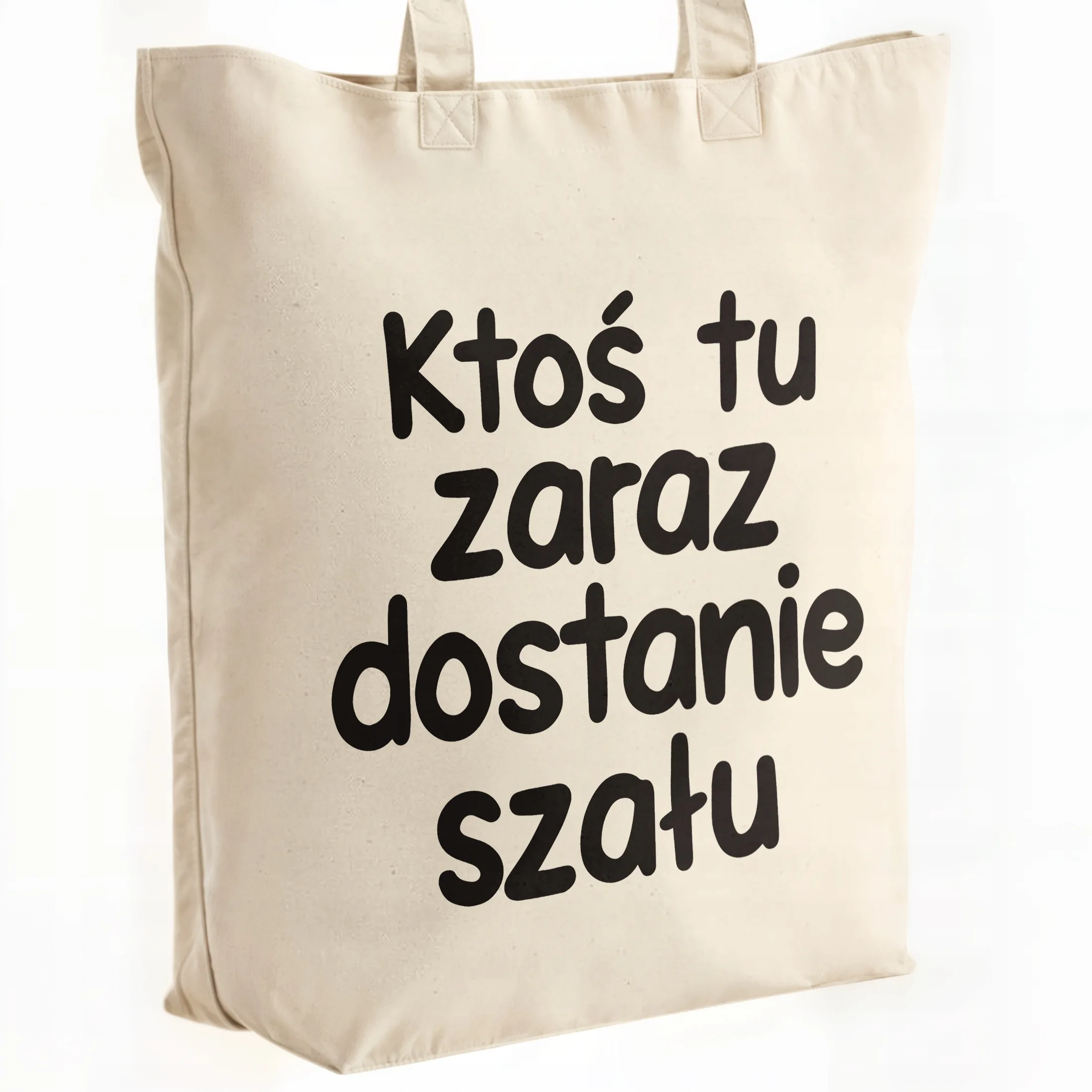 Torba bawełniana premium Ktoś Tu Zaraz Dostanie Szału Zabawny Prezent