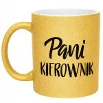 Złoty kubek brokatowy Dla Pani Kierownik Dla Kobiety Prezent Praca