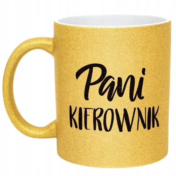 Złoty kubek brokatowy Dla Pani Kierownik Dla Kobiety Prezent Praca