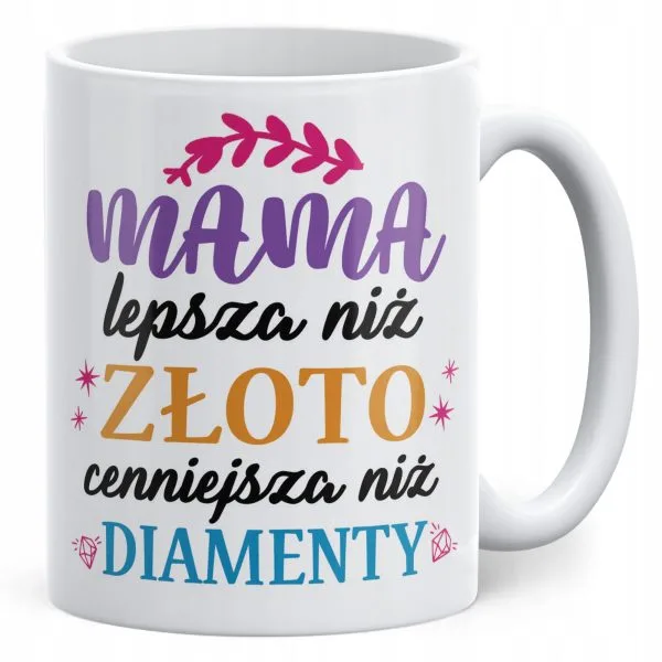 Kubek ceramiczny Dzień Matki Dla Mamy Prezent Lepsza Niż Złoto