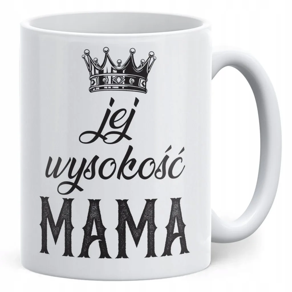 Kubek ceramiczny Dzień Matki Dla Mamy Prezent Jej Wyskość Mama